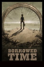 Borrowed Time 2015 one on netflix