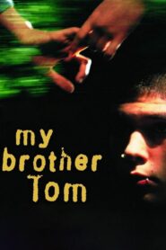 My Brother Tom 2001 one on netflix