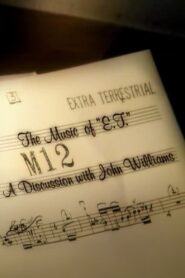 The Music of E.T.: A Discussion with John Williams 2002 one on netflix