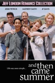 And Then Came Summer 2000 one on netflix