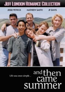 And Then Came Summer 2000 one on netflix