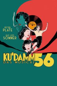 Ku’damm 56 – Das Musical 2022 one on netflix