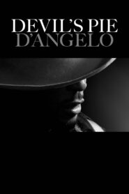 Devil’s Pie: D’Angelo 2019 one on netflix