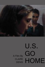 U.S. Go Home 1994 one on netflix