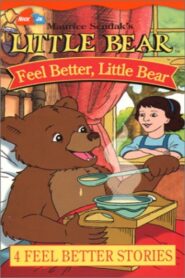 Maurice Sendak’s Little Bear: Feel Better, Little Bear 2003 one on netflix