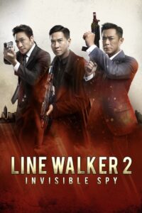 Line Walker 2: Invisible Spy 2019 one on netflix