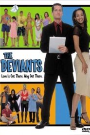 The Deviants 2004 one on netflix