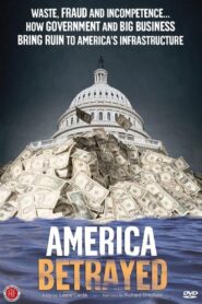 America Betrayed 2008 one on netflix