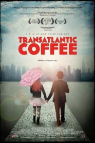 Transatlantic Coffee 2012 one on netflix