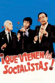 ¡Que vienen los socialistas! 1982 one on netflix