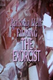 Raising Hell: Filming the Exorcist 2010 one on netflix