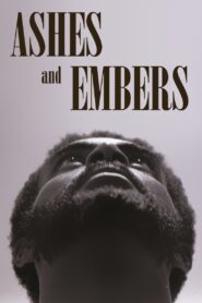 Ashes and Embers 1982 one on netflix