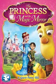 The Princess and the Magic Mirror 2014 one on netflix
