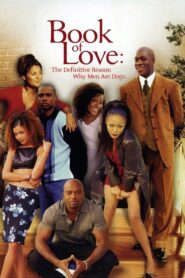 Book of Love: The Definitive Reason Why Men Are Dogs 2002 one on netflix