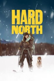 Hard North 2024 one on netflix