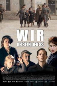 Hostages of the SS 2015 one on netflix