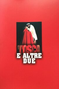 Tosca e altre due 2003 one on netflix