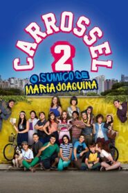 Carrossel 2: O Sumiço de Maria Joaquina 2016 one on netflix