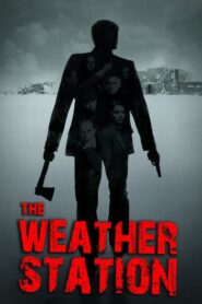 The Weather Station 2010 one on netflix