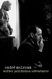 André Malraux: Writer, Politician, Adventurer 2019 one on netflix