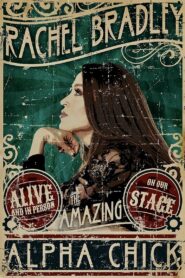 Rachel Bradley: Alpha Chick 2021 one on netflix
