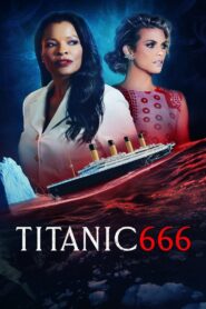 Titanic 666 2022 one on netflix