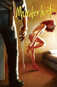 Murderlust 1985 one on netflix