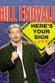 Bill Engvall: Here’s Your Sign 2004 one on netflix