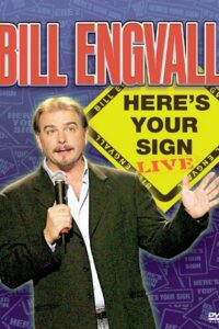 Bill Engvall: Here’s Your Sign 2004 one on netflix
