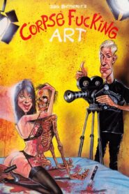 Corpse Fucking Art 1992 one on netflix