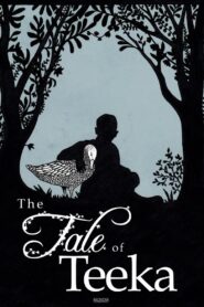 The Tale of Teeka 1998 one on netflix