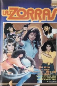 Las Zorras 1987 one on netflix