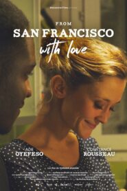 From San Francisco with Love 2016 one on netflix