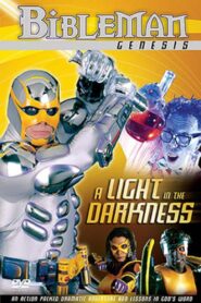 Bibleman: A Light in the Darkness 2003 one on netflix