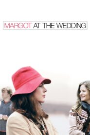 Margot at the Wedding 2007 one on netflix