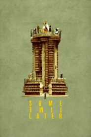 Some Time Later 2018 one on netflix