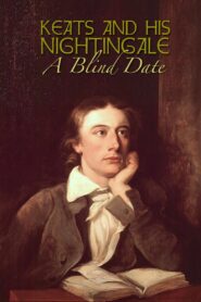 Keats and His Nightingale: A Blind Date 1985 one on netflix