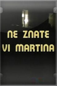 You Don’t Know Martin 1987 one on netflix