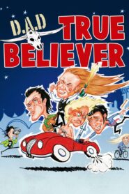 D.A.D.: True Believer 2008 one on netflix