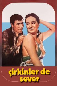 Çirkinler de Sever 1981 one on netflix