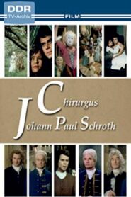 Chirurgus Johann Paul Schroth 1981 one on netflix
