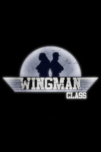 Wingman Class 2010 one on netflix