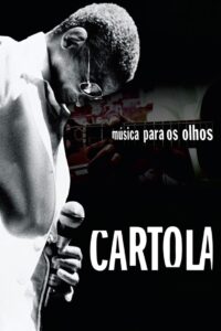 Cartola: The Samba Legend 2007 one on netflix