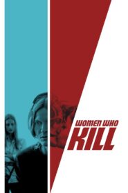 Women Who Kill 2016 one on netflix