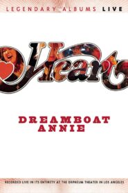 Heart – Dreamboat Annie Live 2007 one on netflix