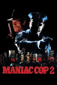 Maniac Cop 2 1990 one on netflix