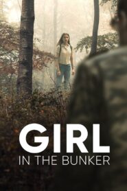 Girl in the Bunker 2018 one on netflix