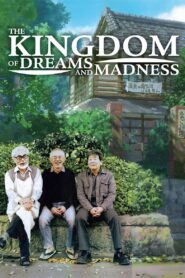 The Kingdom of Dreams and Madness 2013 one on netflix