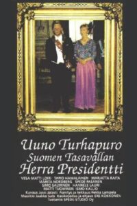 Uuno Turhapuro Suomen Tasavallan Herra Presidentti 1992 one on netflix