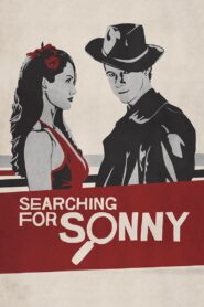 Searching for Sonny 2011 one on netflix